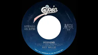 1979 HITS ARCHIVE: Weekend - Wet Willie (stereo 45 single version)