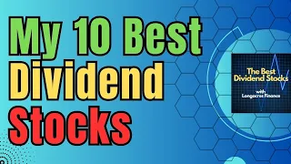 The 10 Best Dividend Stocks In My Portfolio - Forever Stocks!