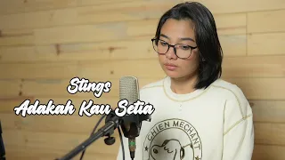 ADAKAH KAU SETIA (STINGS) - Nonoman Bening Feat Delisa Herlina Cover