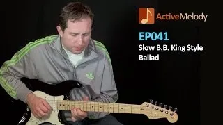 BB King Style Guitar Lesson - Slow Blues Ballad - EP041