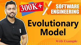 Evolutionary Model with real life examples | Software Engineering