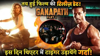 OMG ! Tiger Shroff-starrer Ganapath Part 1  release Date Finally Out Now