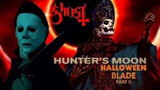 Ghost - Hunter's Moon ( ' Halloween Blade Part ll ' Music Video)