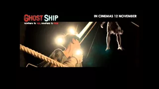 Ghost Ship 30s (In Cinemas 12 Nov)