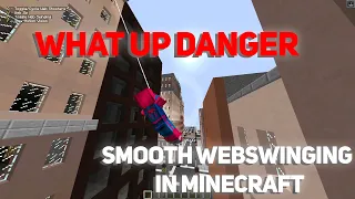 What Up Danger | Spider-Man Smooth Web Swinging in Minecraft |