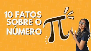 10 Fatos Sobre o Número Pi (π)