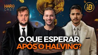 Bitcoin, O Que Esperar Após O Halvihng? - Haro Cast(@andreharo)