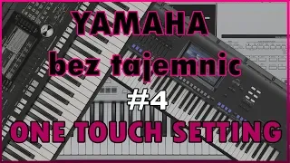 Yamaha bez tajemnic #4 - OTS, czyli One Touch Setting - edycja i zapis Yamaha Genos, Sx700, SX900