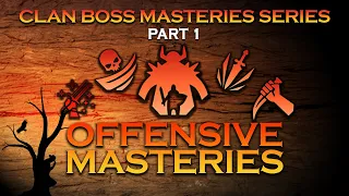 Clan Boss Masteries Series: Offensive Masteries