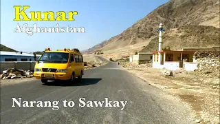 Narang to Sawkay by road Kunar Afghanistan 🇦🇫 / نرنګ تر څوكۍ كونړ افغانستان