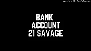 21 Savage - Bank Account (Slowed Down)