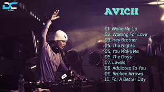 The best of AVICII  - Thank you for your music  - RIP - Il meglio delle canzoni di Avicii