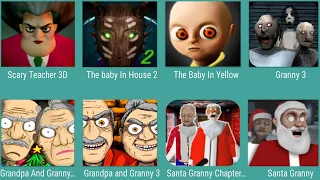 Scary Teacher 3D,The Baby In Yellow,Granny 3,Grandpa And Granny,Santa Granny Chapter,Santa Granny