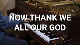 Now Thank We All Our God - Hymn - Lyrics