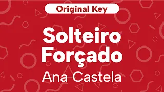 Karaoke Solteiro Forçado - Ana Castela | Original Key