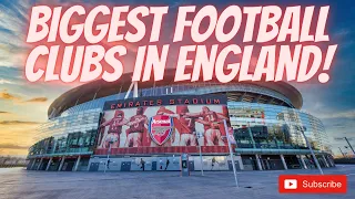 Top 5 Biggest Football Clubs in England