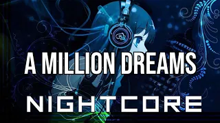 (NIGHTCORE) A Million Dreams - P!nk