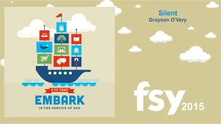 FSY 2015 - 04 Silent by Grayson O'Very