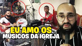 POR ISSO EU AMO OS MÚSICOS DA IGREJA