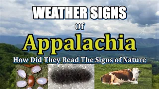 Appalachia Weather Signs, How did they predict the coming weather and seasons