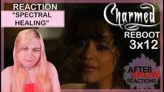 Charmed Reboot 3x12 - "Spectral Healing" Reaction