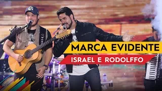 Marca Evidente - Israel e Rodolffo - Villa Mix Brasília 2017 ( Ao Vivo )