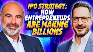 IPO Strategy: How Entrepreneurs Are Making Billions