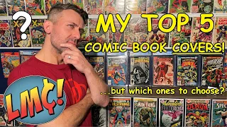 My Top 5 Favorite Comic Book Covers… Community Tag Video!