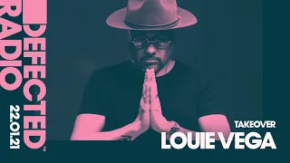 Defected Radio Show: Louie Vega Takeover - 22.01.21