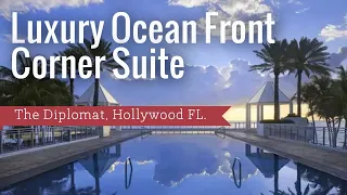 Luxury Ocean Front Corner Suite   Diplomat Hollywood Florida #suitedreams