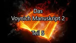 Das Voynich Manuskript Teil 2/5  "DAS NARRENSPIEL"