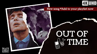 Out of Time (Official song) | Tommy and Grace | Peaky Blinders 4K