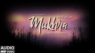 Mukhra (Slowed+Reverb) Baba Bulleh Shah x Atif Aslam -  its_faizan_asghar