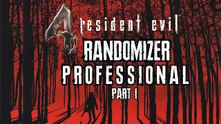RESIDENT EVIL 4: RANDOMIZER | ALL ACTIVATED | PROFESSIONAL | PART 1