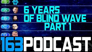 Blind Wave Podcast #163 "Ranking Every Show We Have Reacted To - Part 1"