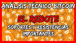 BITCOIN REBOTA 📈| TERMINÓ la CAÍDA? | Soportes y Resistencias IMPORTANTES | Análisis técnico BTC hoy