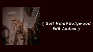 『 ❛ ─ Soft Hindi/Bollywood Edit Audios ─ ❜ 』¬ Lyrics Ocean