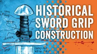 Medieval Sword Grip Construction
