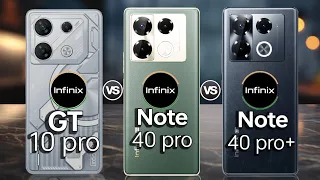 #infinix GT 10 pro VS Infinix Note 40 pro VS Infinix Note 40 pro+ ✅|| comparison for #infinix