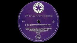 Finitribe – Love Above (Sourmash Dave's Goa Bandwagon Mix) Trance Vinyl Sound 1995
