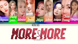 Twice - More & More (Korean,Japanese & English Mashup)[Colour coded lyrics Han / Kan / Rom / Eng ] .