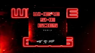 Where She Goes [ Remix ] x @TomyDJOk  x @MuppetDJ x Nico Gz