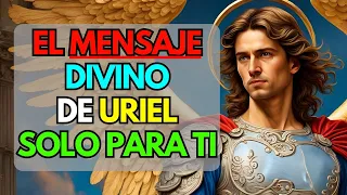 💛ARCÁNGEL URIEL| MENSAJE CELESTIAL Descubre lo que Quiere DECIR Hoy