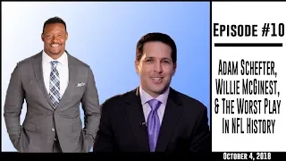 The Pat McAfee Show Episode 10: Adam Schefter, Willie McGinest, & The Worst Play In NFL History