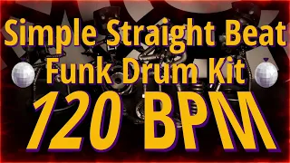 120 BPM - Simple Straight Beat - Funk Drum Kit - NO FILLS 2+ min  4/4 #DrumBeat - #DrumTrack -🥁🎸🎹🤘