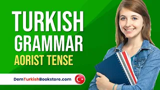 Turkish Grammar | Aorist Tense in Turkish | Turkish Lessons For Self-study #turkishgrammar