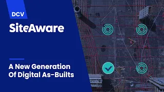 SiteAware DCV — A New Generation Of Digital As-Builts