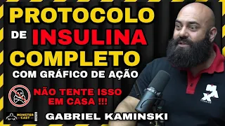 PROTOCOLO DE INSULINA E GH COMPLETO COM GRÁFICO DE AÇÃO ! | GABRIEL KAMINSKI