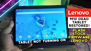 Lenovo Tab M10 Dead Tablet Restored! Lenovo Tab M10 Not Turning ON | Flash Stock Firmware Lenovo