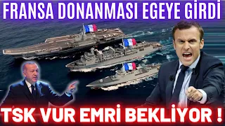 FRANSIZ DONANMASI EGE'YE GİRDİ ! TÜRKİYEYLE SAVAŞMAYA HAZIRIZ MESAJI YAYINLADILAR !!